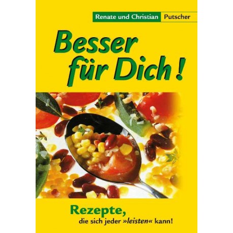 besser fuer dich rezepte die sich jeder leisten kann von christian putscher 2006